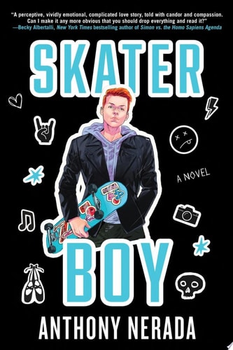 Skater Boy A Novel — Anthony Nerada