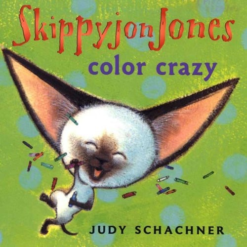 Skippyjon Jones: Color Crazy — Judy Schachner
