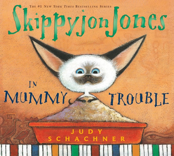 Skippyjon Jones in Mummy Trouble — Judy Schachner