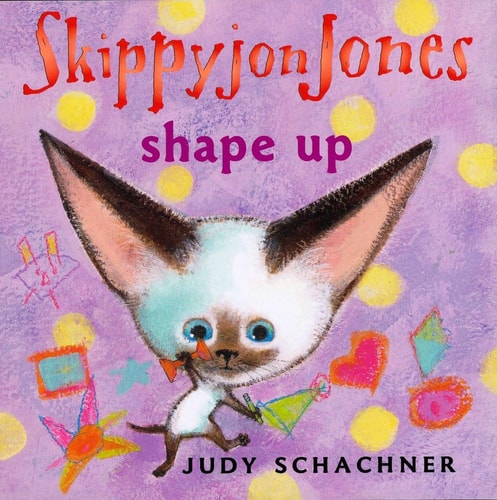 Skippyjon Jones Shape Up — Judy Schachner