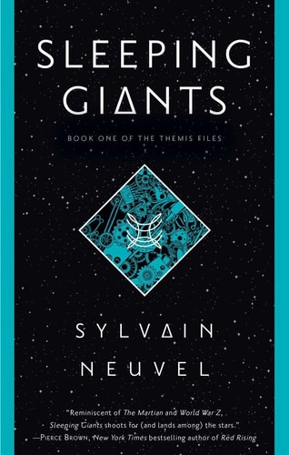 Sleeping Giants — Sylvain Neuvel