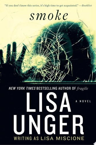 Smoke A Novel — Lisa Unger