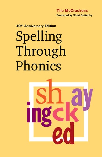 Spelling Through Phonics — Marlene McCracken