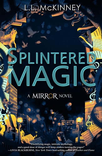 Splintered Magic — L. L. Mckinney