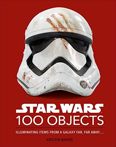 Star Wars 100 Objects Illuminating Items From a Galaxy Far, Far Away…. — Kristin Baver