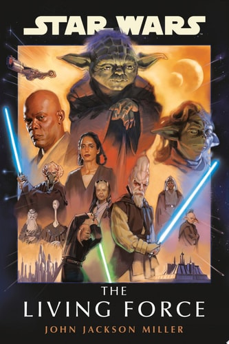 Star Wars: The Living Force — John Jackson Miller