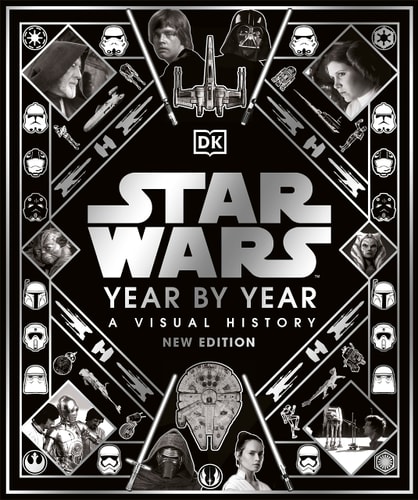 Star Wars Year By Year New Edition — Kristin Baver