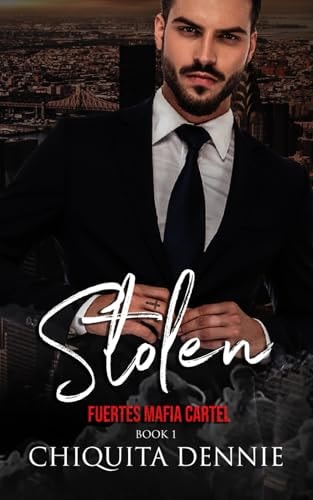Stolen A Possessive Forbidden Dark Italian Mafia Romance — Chiquita Dennie