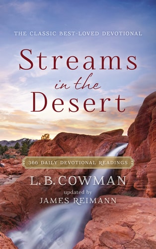 Streams in the Desert 366 Daily Devotional Readings — Zondervan