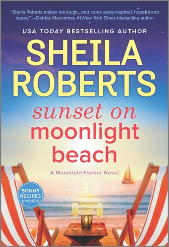 Sunset on Moonlight Beach A Moonlight Harbor Novel — Sheila Roberts