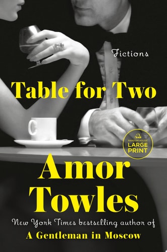 Table for Two Fictions — Amor Towles