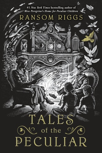 Tales of the Peculiar — Ransom Riggs