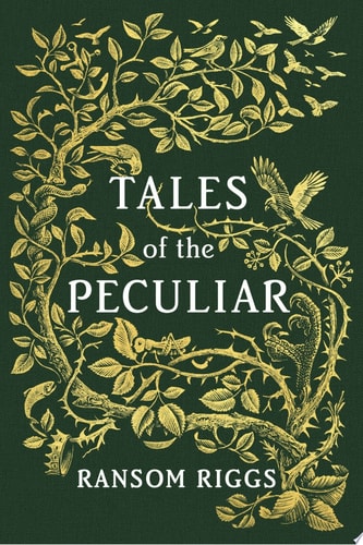 Tales of the Peculiar — Ransom Riggs