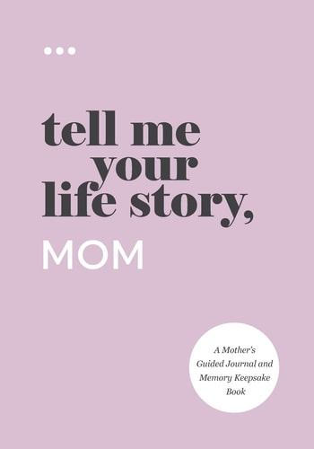 Tell Me Your Life Story, Mom — Questions About Me