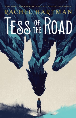 Tess of the Road — Rachel Hartman