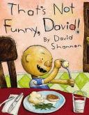 That’s Not Funny, David! — David Shannon