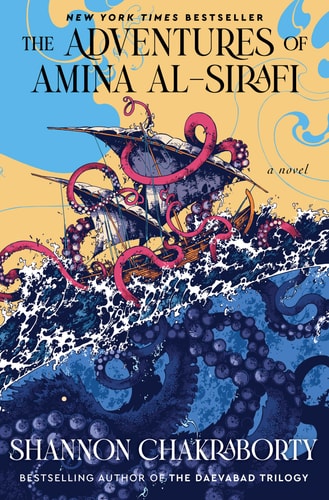 The Adventures of Amina Al-Sirafi A Novel — S. A. Chakraborty