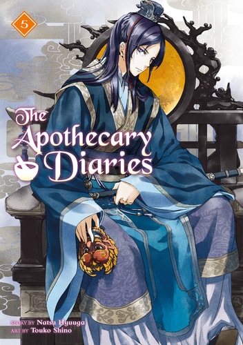 The Apothecary Diaries 05 (Light Novel) — Natsu Hyuuga