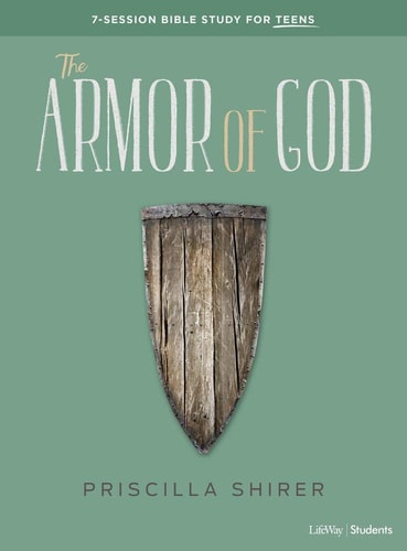 The Armor of God Teen Bible Study Book — Priscilla Shirer