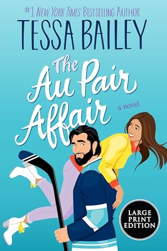 The Au Pair Affair — Tessa Bailey