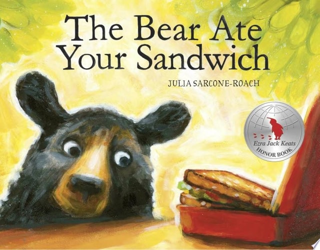 The Bear Ate Your Sandwich — Julia Sarcone-Roach