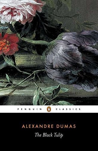 The Black Tulip (Penguin Classics) — Alexandre Dumas père