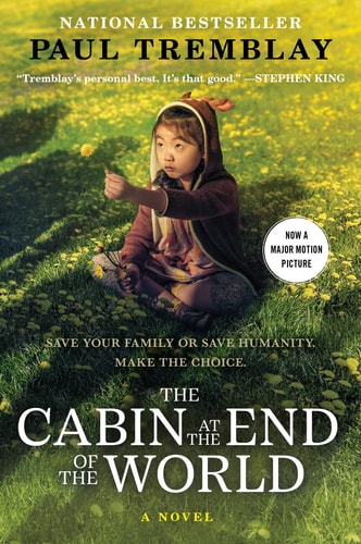 The Cabin at the End of the World A Novel — Paul Tremblay