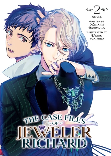 The Case Files of Jeweler Richard (Light Novel) Vol. 2 — Nanako Tsujimura