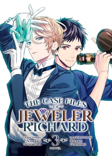 The Case Files of Jeweler Richard (Light Novel) Vol. 3 — Nanako Tsujimura