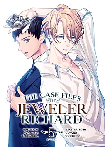 The Case Files of Jeweler Richard (Light Novel) Vol. 5 — Nanako Tsujimura