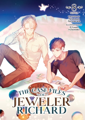The Case Files of Jeweler Richard (Light Novel) Vol. 8 — Nanako Tsujimura