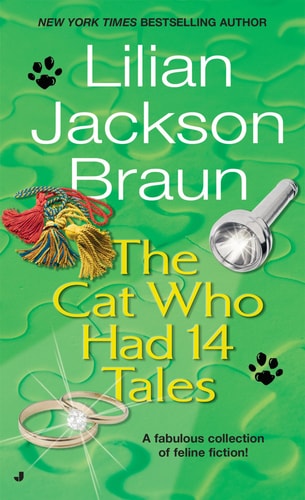 The Cat Who Had 14 Tales — Lilian Jackson Braun