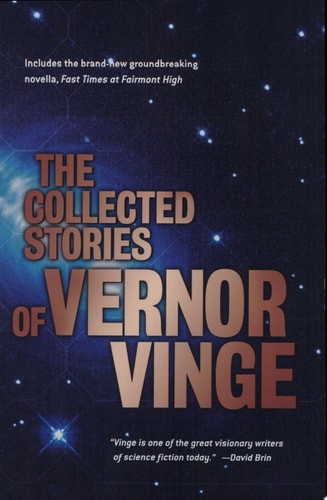 The Collected Stories of Vernor Vinge — Vernor Vinge