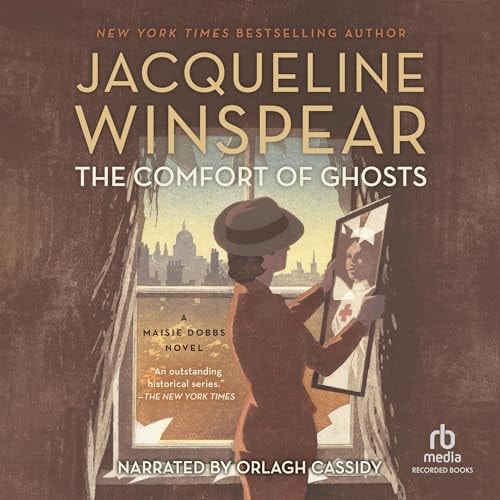 The Comfort of Ghosts (Maisie Dobbs) — Jacqueline Winspear