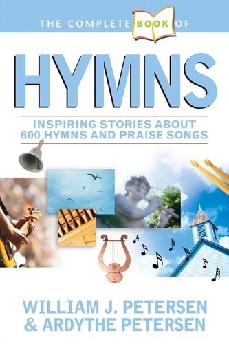 The Complete Book of Hymns — William J. Petersen