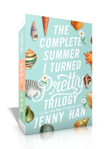 The Complete Summer I Turned Pretty Trilogy (Boxed Set) The Summer I Turned Pretty; It’s Not Summer Without You; We’ll Always Have Summer — Jenny Han