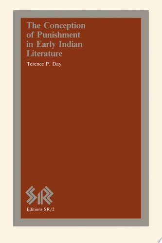 The Conception of Punishment in Early Indian Literature — Terence Day