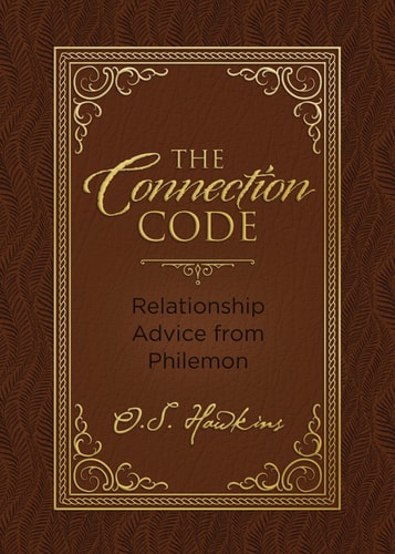 The Connection Code Relationship Advice from Philemon — O. S. Hawkins