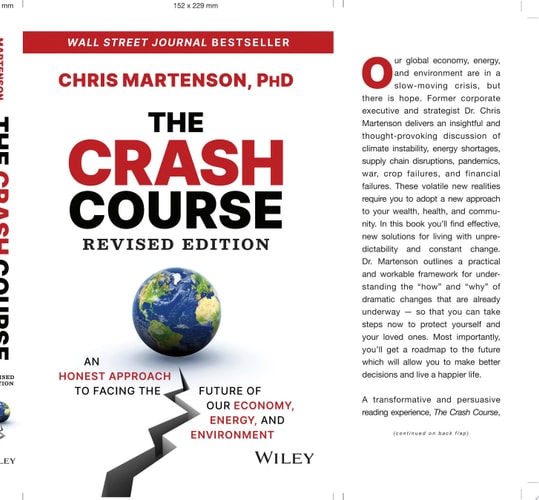 The Crash Course An Honest Approach to Facing the Future of Our Economy, Energy, and Environment — Chris Martenson