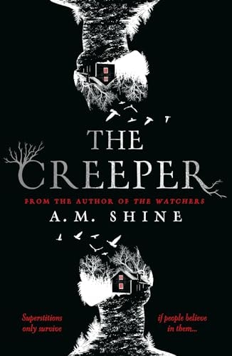 The Creeper — A.M. Shine
