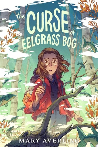 The Curse of Eelgrass Bog — Mary Averling