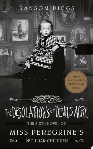 The Desolations of Devil’s Acre — Ransom Riggs