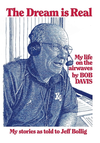The Dream is Real (My Life on the Airwaves) — Bob Davis