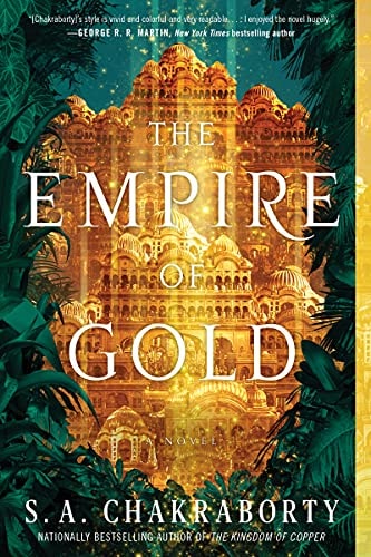 The Empire of Gold — S. A. Chakraborty
