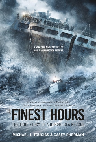 The Finest Hours (Young Readers Edition) The True Story of a Heroic Sea Rescue — Michael J. Tougias