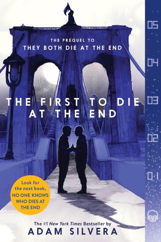 The First to Die at the End — Adam Silvera