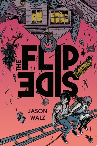The Flip Side: A Graphic Novel — Jason Walz