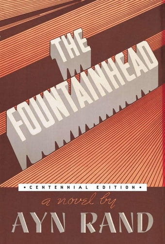 The Fountainhead (Centennial Edition HC) — Ayn Rand