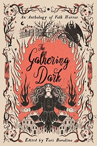 The Gathering Dark An Anthology of Folk Horror — Erica Waters