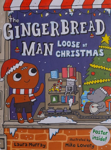 The Gingerbread Man Loose at Christmas — Laura Murray